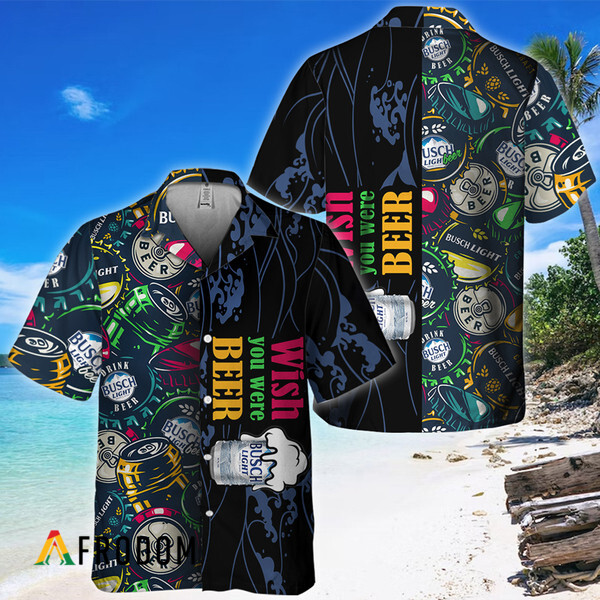 Wish You Were Beer Busch Light Hawaiian Shirt HU