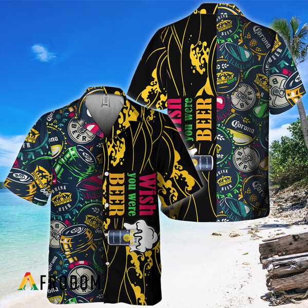 Wish You Were Beer Corona Extra Hawaiian Shirt HU
