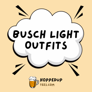 Busch Light Outfits