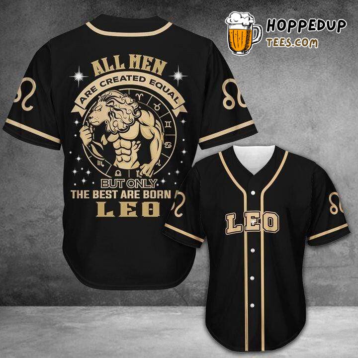 Zodiac The Best Are Born As Leo Baseball Tee Jersey Shirts 3D